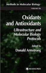 [PDF] Oxidants and Antioxidants: Ultrastructure and Molecular Biology Protocols E. Ann Ellis, Maria B. Grant (auth.), Donald Armstrong (eds.)