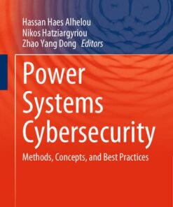 [PDF] Power Systems Cybersecurity: Methods, Concepts, and Best Practices Hassan Haes Alhelou, Nikos Hatziargyriou, Zhao Yang Dong