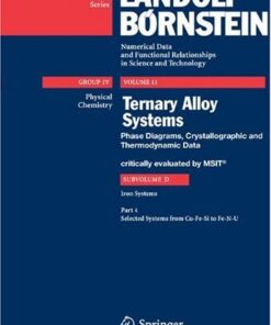 [PDF] Selected Systems from Cu-Fe-Si to Fe-N-U (Landolt-B?rnstein: Numerical Data and Functional Relationships in Science and Technology - New Series / Physical Chemistry) G?nter Effenberg