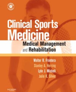 [PDF] Clinical Sports Medicine: Medical Management and Rehabilitation, Text with CD-ROM Walter R. Frontera MD  PhD, Lyle J. Micheli MD, Stanley A. Herring MD  FACSM, Julie K. Silver MD