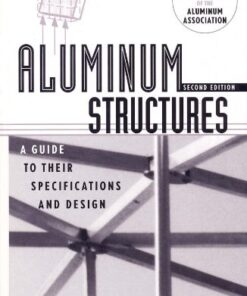 [PDF] Aluminum structures. A Guide to Their Specifications and Design J. Randolph Kissell