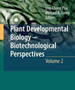 {pdf} Plant Developmental Biology - Biotechnological Perspectives: Volume 2 R. J. Rose, F. R. Mantiri, S. Kurdyukov, S-K. Chen, X-D. Wang, K. E. Nolan (auth.), Eng Chong Pua, Michael R. Davey (eds.)