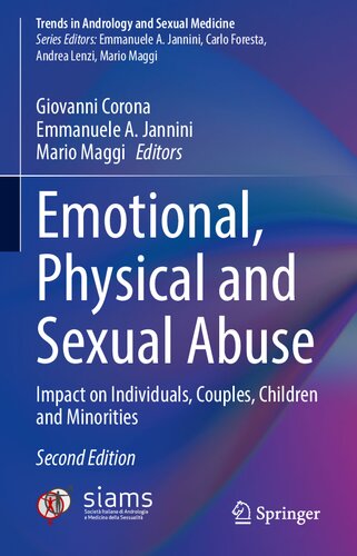 [PDF] Emotional, Physical and Sexual Abuse: Impact on Individuals, Couples, Children and Minorities Giovanni Corona (editor), Emmanuele A. Jannini (editor), Mario Maggi (editor)