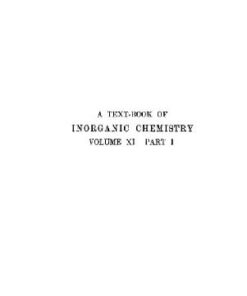 [PDF] A textbook of inorganic chemistry vol.XI part I Organometalic compounds. Derivatives of the elements of groups I to IV