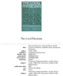{PDF} The loyal physician: Roycean ethics and the practice of medicine Griffin Trotter
