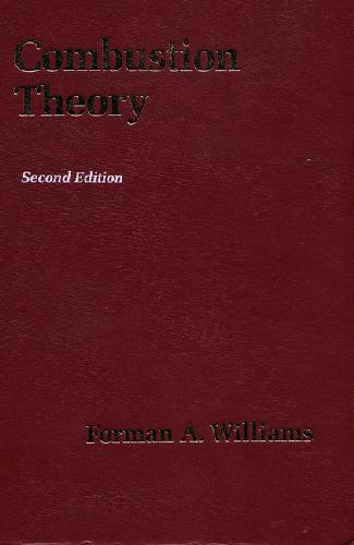 [PDF] Combustion theory: the fundamental theory of chemically reacting ...