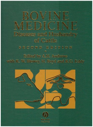 {PDF} Bovine Medicine: Diseases and Husbandry of Cattle 2nd Edition A. H. Andrews, R. W. Blowey, H. Boyd, R. G. Eddy