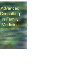 [PDF] Advanced Consulting in Family Medicine: the Consultation Expertise Model Ashton, Les; French, Adrian; Worrall, Peter