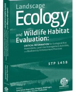 {PDF} Landscape Ecology and Wildlife Habitat Evaluation: Critical Information for Ecological Risk Assessment, Land-Use Management Activities, and Biodiversity Enhancement Practices (ASTM special technical publication, 1458) Lawrence Kapustka, Hector Galbraith, Matthew Luxon, and Gregory Biddinger, editors