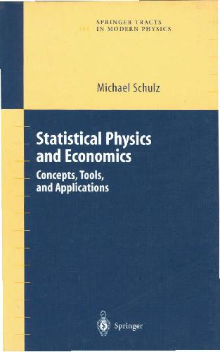 [PDF] Statistical physics and economics - Concepts, tools and applications Michael Schulz