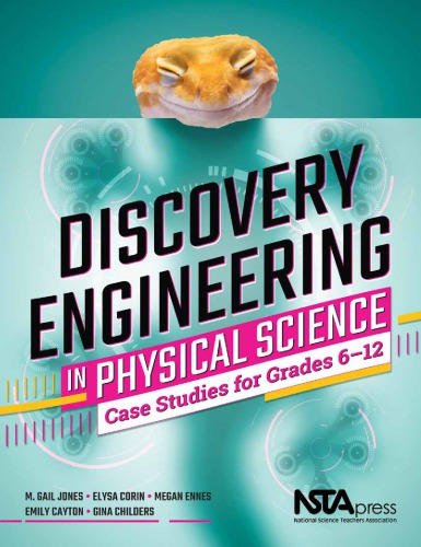 {pdf} Discovery engineering in physical science : case studies for grades 6-12 Jones, M. Gail