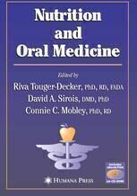 [PDF] Nutrition and Oral Medicine Connie C. Mobley PhD, RD, Teresa Marshall PhD, RD (auth.), Riva Touger-Decker PhD, RD, FADA, David A. Sirois DMD, PhD, Connie C. Mobley PhD, RD (eds.)