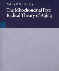 {PDF} The Mitochondrial Free Radical Theory of Aging Aubrey D.N.J. de Grey