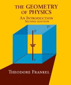 [pdf] The Geometry of Physics: An Introduction, Second Edition Theodore Frankel