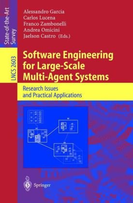 [PDF] Software Engineering for Large-Scale Multi-Agent Systems: Research Issues and Practical Applications Viviane Silva, Alessandro Garcia, Anarosa Brand?o, Christina Chavez, Carlos Lucena (auth.), Alessandro Garcia, Carlos Lucena, Franco Zambonelli, Andrea Omicini, Jaelson Castro (eds.)