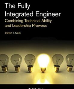 {PDF} The Fully Integrated Engineer: Combining Technical Ability and Leadership Prowess Steven T. Cerri