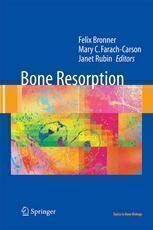 [PDF] Bone Resorption Janet Rubin, Edward M. Greenfield (auth.), Felix Bronner PhD, Mary C Farach-Carson PhD, Janet Rubin MD (eds.)