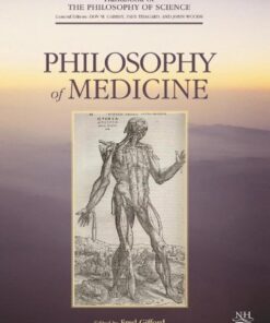 {PDF} Philosophy of Medicine Fred Gifford, Dov M. Gabbay, Paul Thagard, John Woods