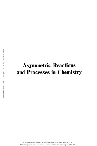 [PDF] Asymmetric Reactions and Processes in Chemistry Ernest L. Eliel and Sei Otsuka (Eds.)
