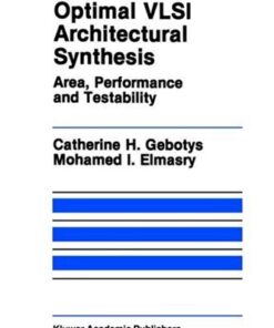 {PDF} Optimal VLSI Architectural Synthesis: Area, Performance and Testability Catherine H. Gebotys, Mohamed I. Elmasry