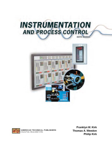 {PDF} Instrumentation and Process Control Franklyn W. Kirk, Philip Kirk, Thomas A. Weedon