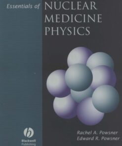 [pdf] Essentials of Nuclear Medicine Physics Rachel A. Powsner, Edward R. Powsner