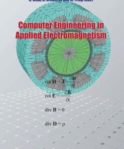 [PDF] Computer Engineering in Applied Electromagnetism Slawomir Wiak, A. Krawczyk, M. Trlep