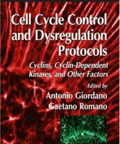 {PDF} Cell Cycle Control and Dysregulation Protocols: Cyclins, Cyclin-Dependent Kinases, and Other Factors Lucio Miele (auth.), Antonio Giordano, Gaetano Romano (eds.)