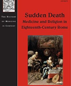 [PDF] Sudden Death: Medicine and Religion in Eighteenth-Century Rome Maria Pia Donato, Valentina Mazzei