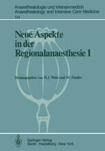 [PDF] Neue Aspekte in der Regionalanaesthesie 1: Wirkung auf Herz, Kreislauf und Endokrinium. Postoperative Periduralanalgesie M. Stanton-Hicks (auth.), Dr. med. Hans Joachim W?st, Professor Dr. med. Martin Zindler (eds.)