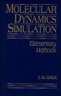 [PDF] Molecular dynamics simulation: elementary methods J. M. Haile