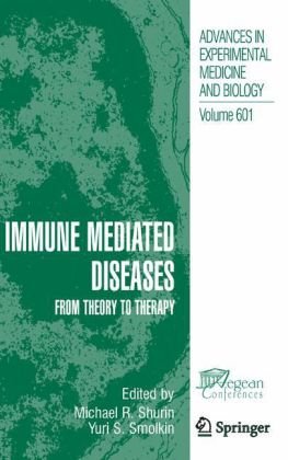 {PDF} Immune-Mediated Diseases: From Theory to Therapy Michael R. Shurin, Yuri S. Smolkin (auth.), Michael R. Shurin, Yuri S. Smolkin (eds.)