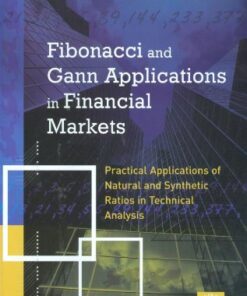 {PDF} Fibonacci and Gann Applications in Financial Markets: Practical Applications of Natural and Synthetic Ratios in Technical Analysis George MacLean