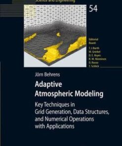 [PDF] Adaptive Atmospheric Modeling: Key Techniques in Grid Generation, Data Structures, and Numerical O J?rn Behrens