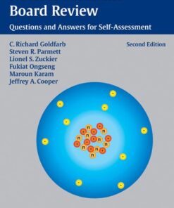 [PDF] Nuclear medicine board review: questions and answers for self-assessment C. Richard Goldfarb, Jeffrey Cooper, Steven Parmett, Lionel Zuckier, Fukiat Ongseng, Maroun Karam