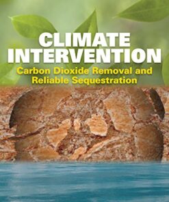 {PDF} Climate intervention : carbon dioxide removal and reliable sequestration National Research Council, Division on Earth and Life Studies, Ocean Studies Board, Board on Atmospheric Sciences and Climate, Committee on Geoengineering Climate: Technical Evaluation and Discussion of Impacts