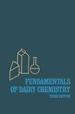 [PDF] Fundamentals of dairy chemistry Robert Jenness (auth.), Noble P. Wong, Robert Jenness, Mark Keeney, Elmer H. Marth (eds.)