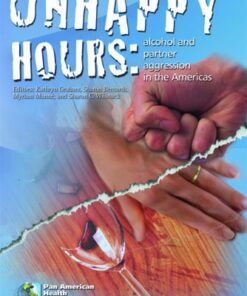 {PDF} Unhappy Hours: Alcohol and Partner Aggression in the Americas (Scientific and Technical Publication) Pan American Health Organization