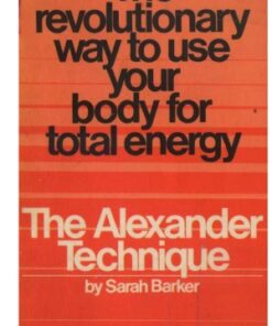 [PDF] The Alexander Technique Sarah Barker