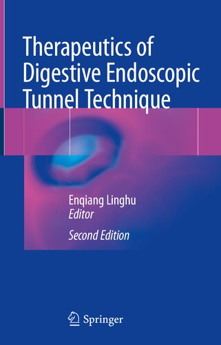 [PDF] Therapeutics of Digestive Endoscopic Tunnel Technique Enqiang Linghu