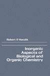 [PDF] Inorganic Aspects of Biological and Organic Chemistry Robert Hanzlik (Auth.)