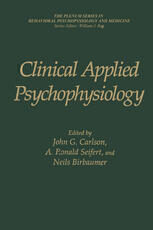 {PDF} Clinical Applied Psychophysiology: Sponsored by the Association for Applied Psychophysiology and Biofeedback A. Ronald Seifert, Niels Birbaumer, John G. Carlson (auth.), John G. Carlson, A. Ronald Seifert, Niels Birbaumer (eds.)