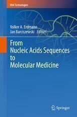 [PDF] From Nucleic Acids Sequences to Molecular Medicine Juergen Brosius (auth.), Volker A. Erdmann, Jan Barciszewski (eds.)