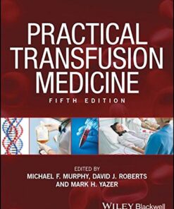 [PDF] Practical Transfusion Medicine Murphy, Murphy Michael Furber; Roberts, Roberts David John; Yazer, Mark H
