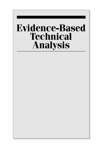 {PDF} Evidence-Based Technical Analysis: Applying the Scientific Method and Statistical Inference to Trading Signals Aronson, David