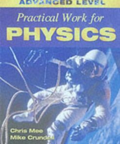 [PDF] Advanced Level Practical Work for Physics Chris Mee and Mike Crundell
