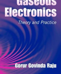 {PDF} Gaseous Electronics: Theory and Practice Gorur Govinda Raju
