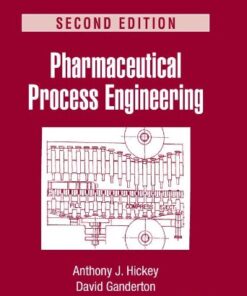 [PDF] Pharmaceutical Process Engineering: Second Edition (Drugs and the Pharmaceutical Sciences) J. Hickey Anthony, David Ganderton