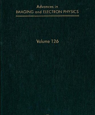 [PDF] Advances in Imaging and Electron Physics, Vol. 126 Peter W. Hawkes (Ed.)