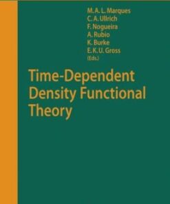 [PDF] Time-dependent density functional theory Miguel A.L. Marques, Carsten A. Ullrich, Fernando Nogueira, Angel Rubio, Kieron Burke, Eberhard K. U. Gross